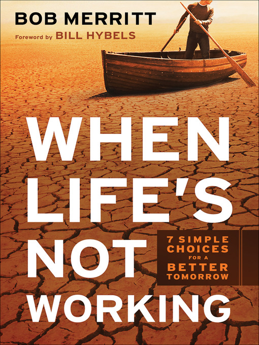 Title details for When Life's Not Working by Bob Merritt - Wait list